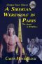 [Siberian Volkov Pack 05] • A Siberian Werewolf in Paris